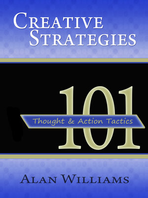cover image of 101 Creative Strategies: Thought and Action Tactics